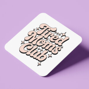Σουβέρ Ξύλινο για Γιορτή της Μαμάς – Tired Moms Club